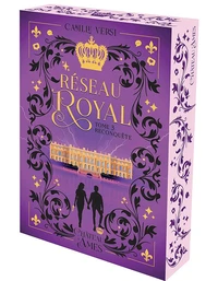 Réseau Royal, tome 3 - Reconquête