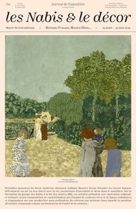 Camille Viéville - Les Nabis et le décor - Bonnard, Vuillard, Maurice Denis... Journal de l'exposition.