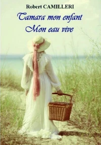TAMARA MON ENFANT MON EAU VIVE