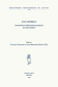 Ens mobile : conceptions phénoménologiques du mouvement
