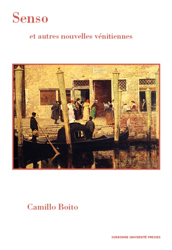 Camillo Boito - Senso et autres nouvelles vénitiennes.