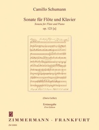 Camillo Schumann - Sonate - Première édition. op. 123 [a . flute and piano..