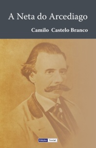 Camilo Castelo Branco - A Neta do Arcediago.