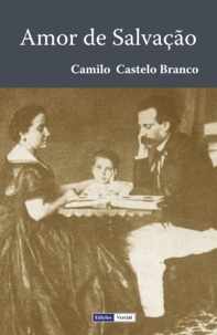 Camilo Castelo Branco - Amor de Salvação.