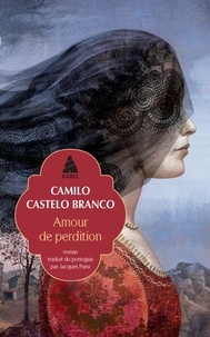 Camilo Castelo Branco - Amour de perdition.