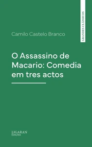 O Assassino de Macario: Comedia em tres actos
