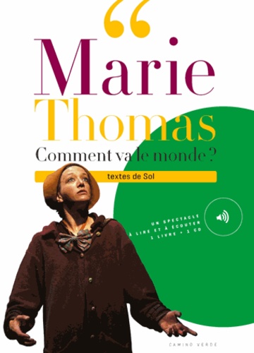 Marie Thomas - Comment va le monde ?. 1 CD audio