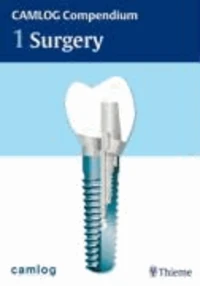 CAMLOG Compendium 1: Surgery