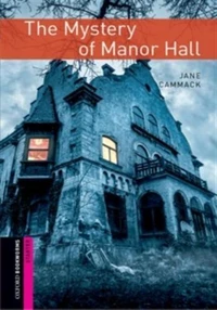 Oxford bookworms library: starter level:. the mystery of manor hall mp3 pack