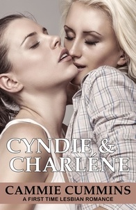  Cammie Cummins - Cyndie &amp; Charléne - First Time Lesbian Romances, #13.