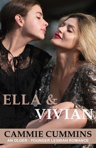  Cammie Cummins - Ella &amp; Vivian - Older-Younger Lesbian Romance, #16.