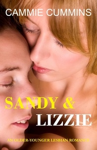  Cammie Cummins - Sandy &amp; Lizzie (Older-Younger Lesbian Romance) - Older-Younger Lesbian Romance, #4.