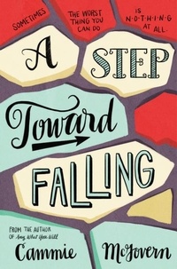 Cammie Mcgovern - A Step Toward Falling.