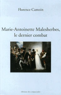 Marie-Antoinette Malesherbes, le dernier combat