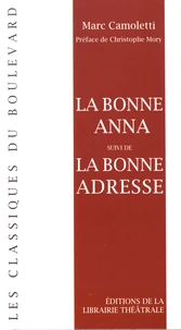 La bonne Anna suivi de La bonne adresse