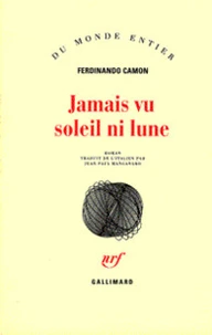 Jamais vu le soleil ni la lune