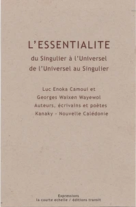 L'essentialité du singulier à l'universel, de l'universel au singulier