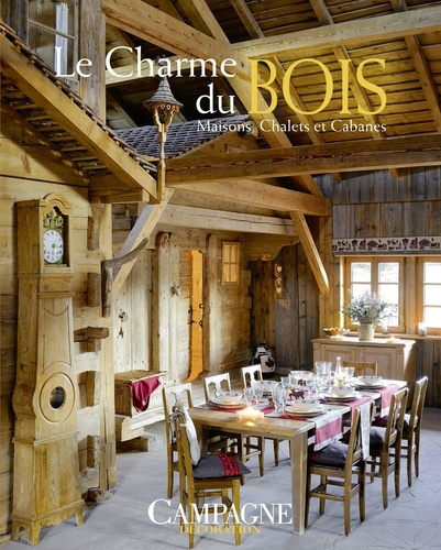 Le coffret Campagne décoration - Maisons de charme en Europe. Un Noël à la campagne ; Le charme du bois