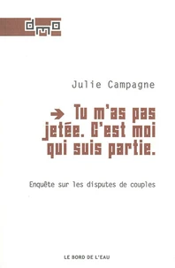 Tu m'as pas jetée. C'est moi qui suis partie