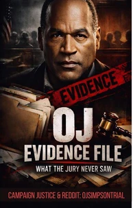 The OJ Simpson Files: What the Jury Never Saw