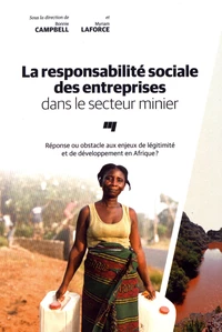 La responsabilité sociale des entreprises dans le secteur minier