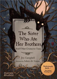The Sister Who Ate Her Brothers