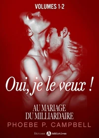 Au mariage du milliardaire – Vol. 1-2
