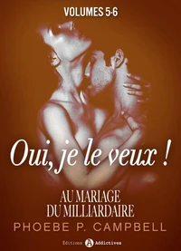 Au mariage du milliardaire – Vol. 5-6