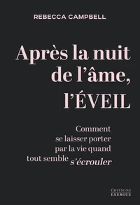 Après la nuit de l'âme, l'éveil