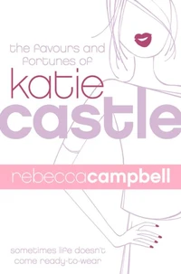 The Favours and Fortunes of Katie Castle