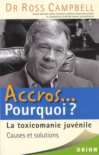 Accros... Pourquoi ? La toxicomanie juvénile