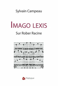 Imago lexis. sur rober racine