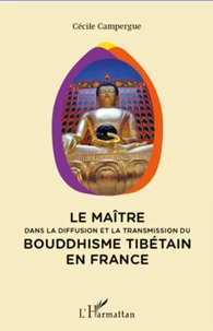 Le maître dans la diffusion et la transmission du bouddhisme tibétain en France