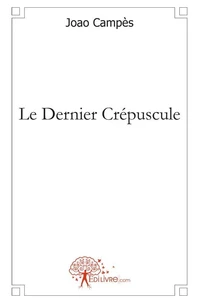 Le dernier crépuscule
