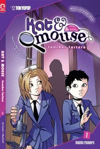 Kat &amp; Mouse, Volume 1: Teacher Torture