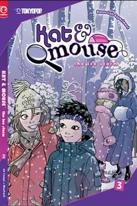 Kat &amp; Mouse, Volume 3: The Ice Storm
