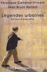 Legendes Urbaines. Rumeurs D'Aujourd'Hui