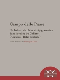 Monique Olive - Campo delle Piane - un habitat de plein air épigravettien dans la vallée du Gallero, Abruzzes, Italie centrale.