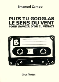 Puis tu googlas dans le vent pour savoir d'où il venait (Fil d'actualité - Bribes - Chutes)