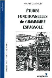 Etudes Fonctionnelles De Grammaire Espagnole