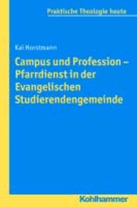 Campus und Profession - Pfarrdienst in der Evangelischen Studierendengemeinde.