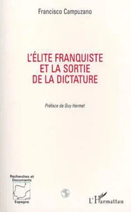 L'élite franquiste et la sortie de la dictature