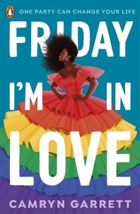 Camryn Garrett - Friday I'm in Love.