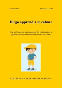 Diego apprend à se calmer