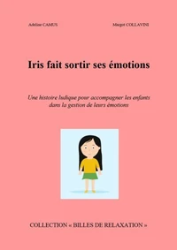 Iris fait sortir ses émotions