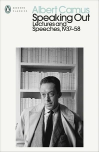 Albert Camus Speaking Out