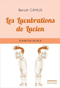 Les lucubrations de Lucien