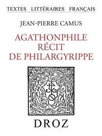 Agathonphile. Récit de Philargyrippe