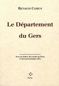 LE DEPARTEMENT DU GERS. Avec un index des noms de lieux et des personnages cités