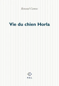 Vie du chien Horla